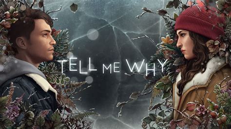 DONTNOD's Tell Me Why .